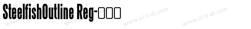 SteelfishOutline Reg字体转换